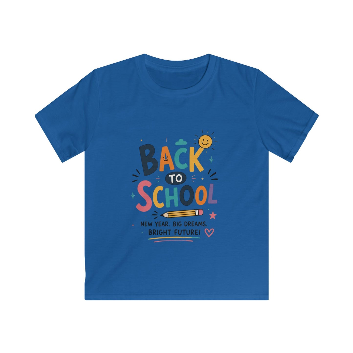 Back to School Kids T-Shirt — 'Back to School: New Year, Big Dreams, Bright Future'