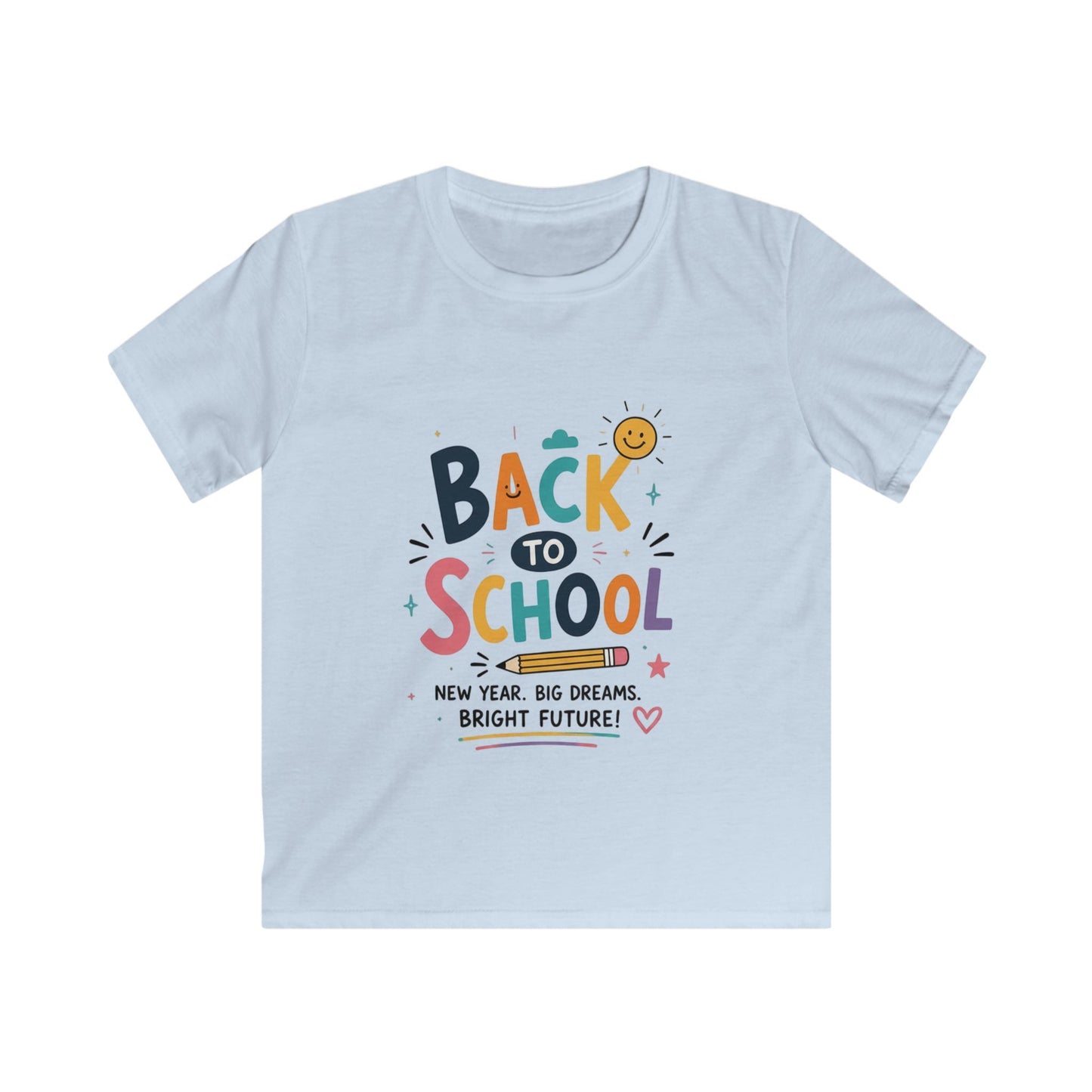 Back to School Kids T-Shirt — 'Back to School: New Year, Big Dreams, Bright Future'