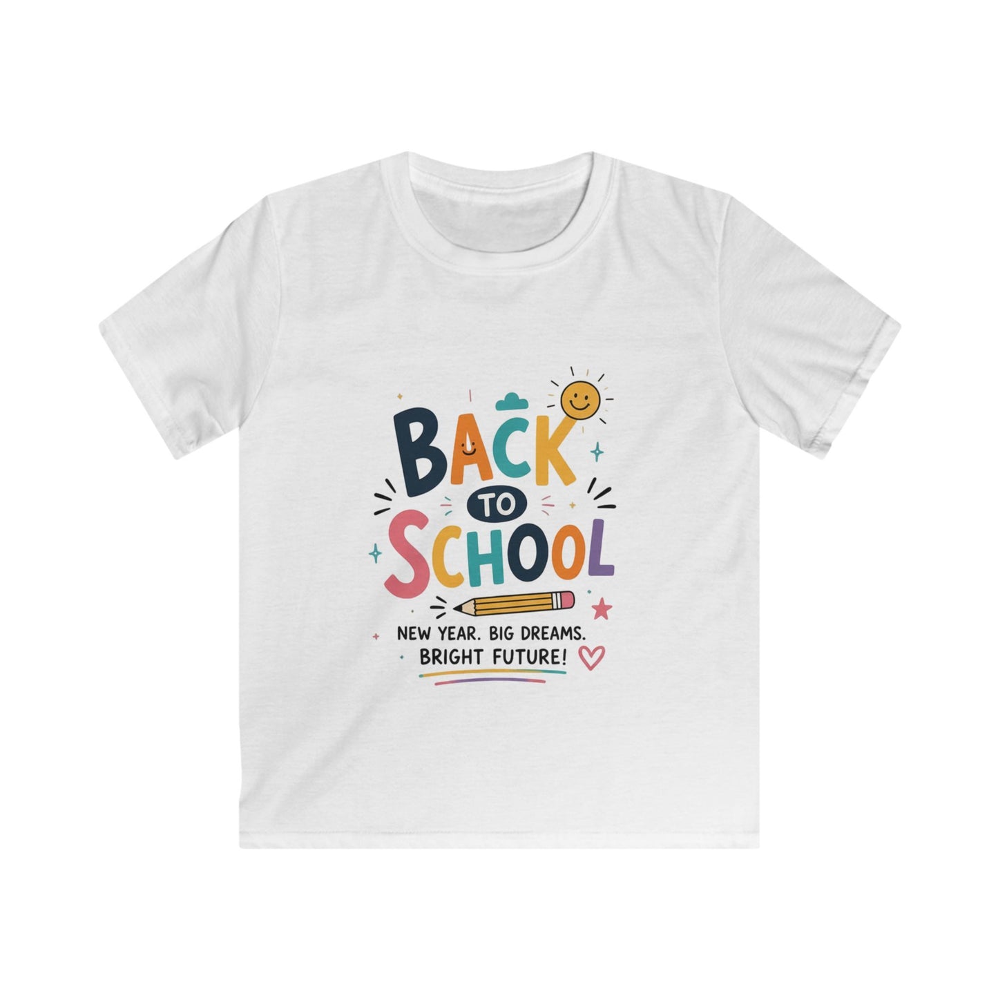 Back to School Kids T-Shirt — 'Back to School: New Year, Big Dreams, Bright Future'