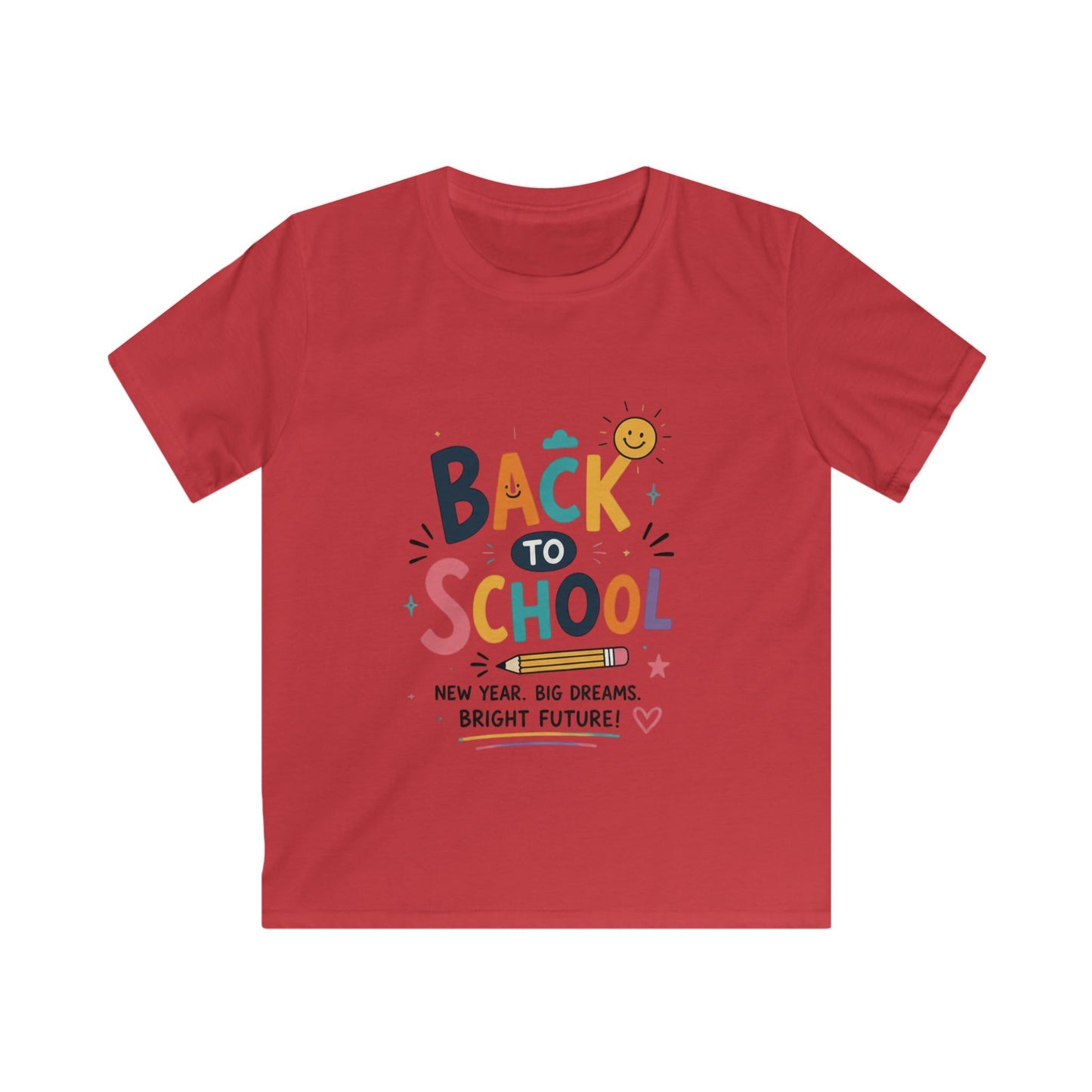 Back to School Kids T-Shirt — 'Back to School: New Year, Big Dreams, Bright Future'